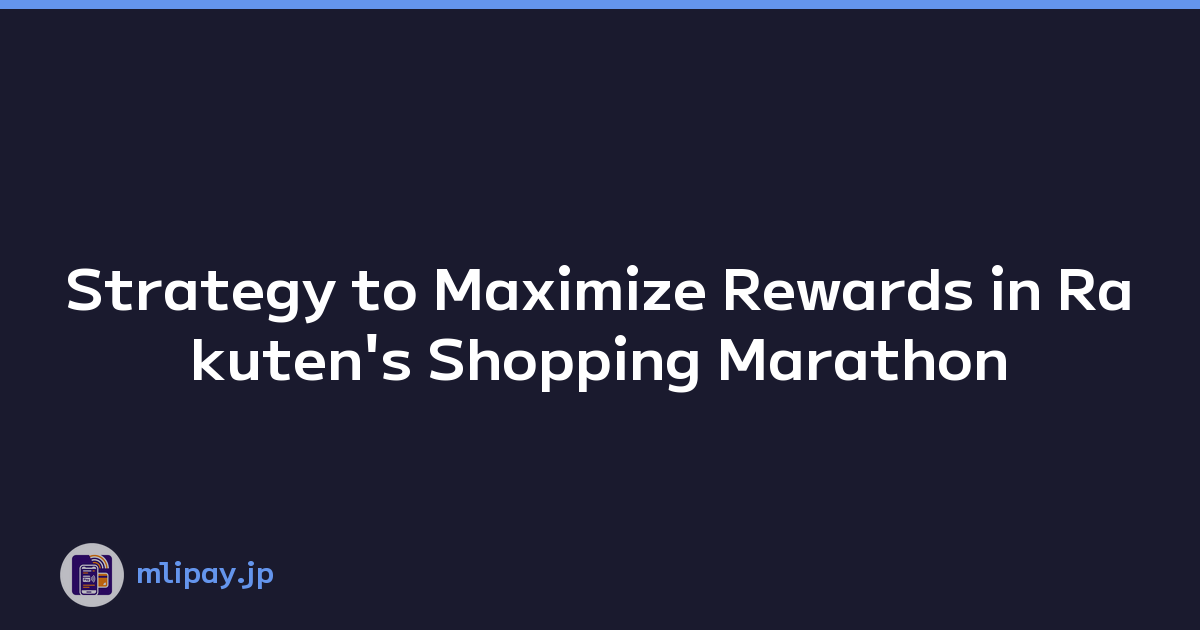 Strategy to Maximize Rewards in Rakuten's Shopping Marathon